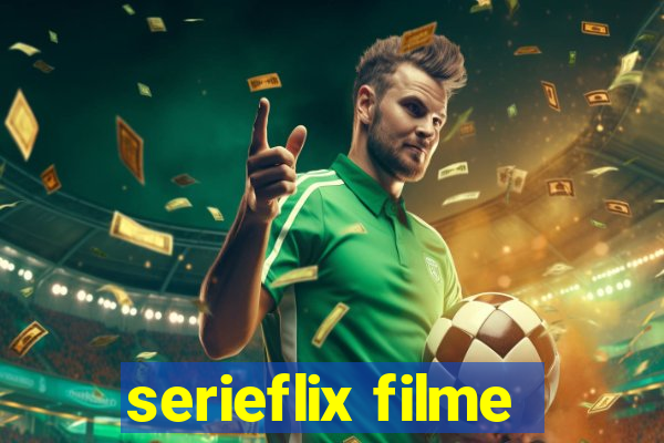 serieflix filme